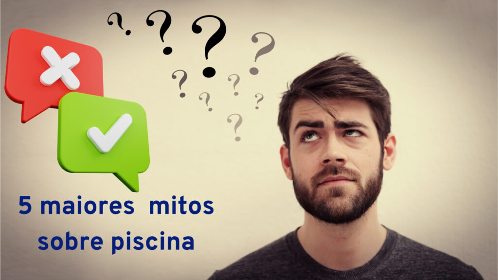 mitos e verdades sobre piscina